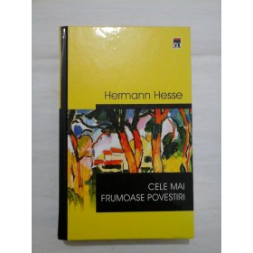 CELE  MAI  FRUMOASE  POVESTIRI  -  HERMANN  HESSE 